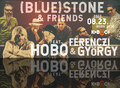 (Blue)Stone & Friends ft. Hobo, Ferenczi György a Kobuciban